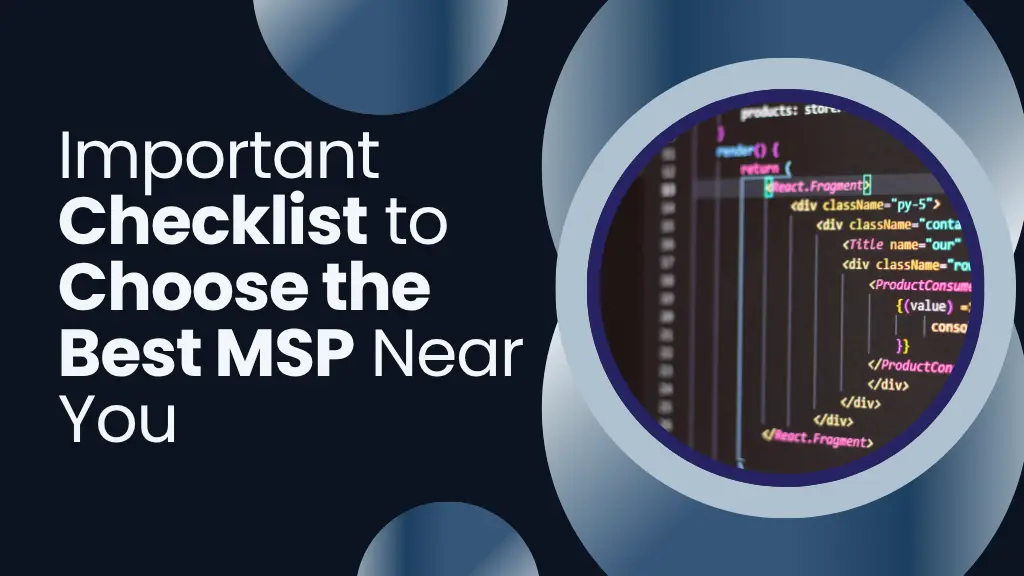 Important Checklist to Choose the Best MSP Near You